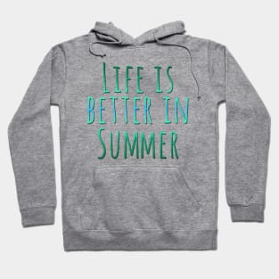 Life is better in summer Hello Summer Cute Summer Blue Typography Hoodie